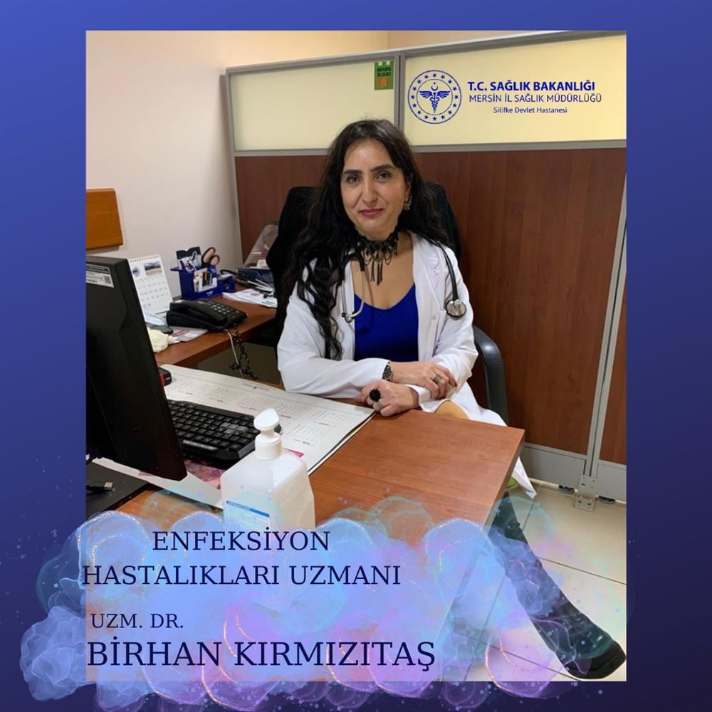 Enfeksiyon Hastalıkları  Doktoru  Uzman Dr. Birhan KIRMIZITAŞ hastanemizde göreve başlamıştır.